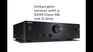 Reviewed: Onkyo's $349 Class AB amplifier #AudiophiliacDaily