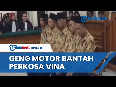 Pengakuan Geng Motor Pelaku Kasus Vina Cirebon Bantah Perkosa Vina: Tak Dijerat Pasal Pemerkosaan