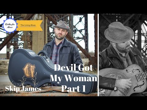 Devil Got My Woman Skip James Guitar Lesson Delta Lou Part 1
