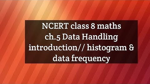 NCERT class 8 maths// ch.5 Data Handling//try these pg.no.71,72,73,74,75 complete solution histogram