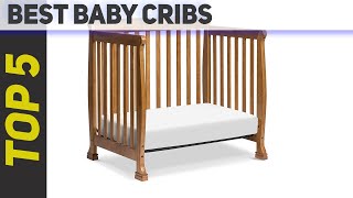 Top 5 Best Baby Cribs of 2023?