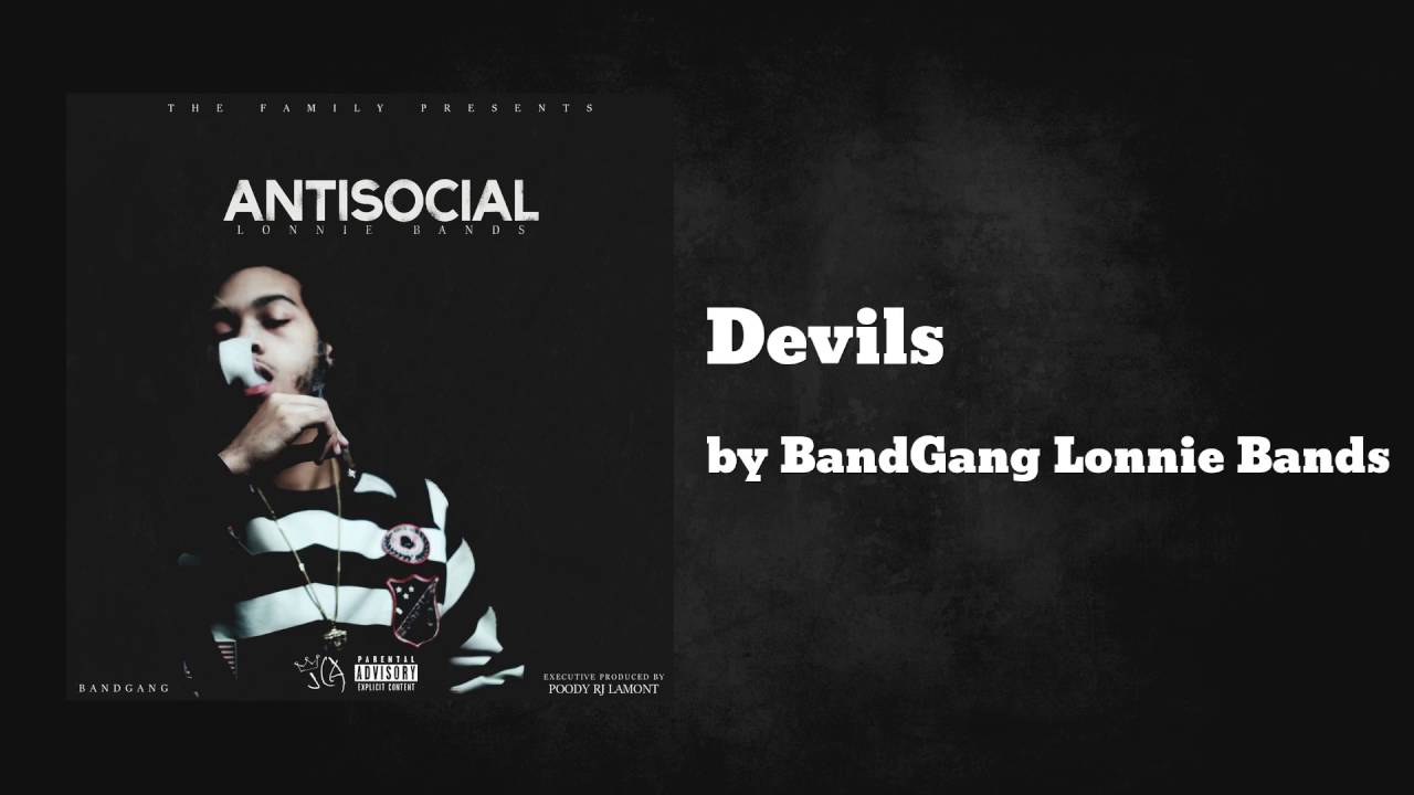 Watch Devils - BandGang Lonnie Bands on YouTube Watch Devils - BandGang Lonnie Bands on YouTube