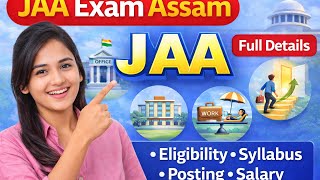 JAA Exam Assam Explained | Full Details for Assam Govt Job Aspirants
