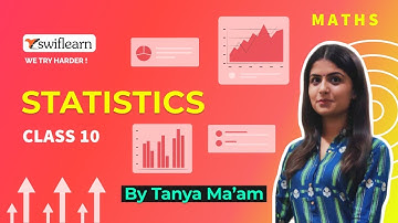 Statistics | Class 10 | Maths Online Classes | Swiflearn - Session 4