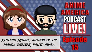 Anime America Podcast LIVE: EP 15