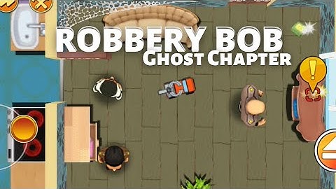ROBBERY BOB 2 : Double Trouble| PART -21 |Playing NONSTOP| THE MAN OF STEAL | Android Gameplays