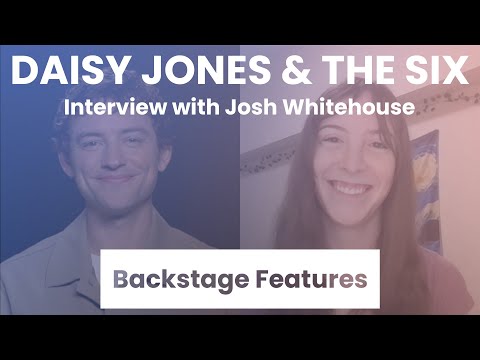 Daisy Jones & The Six Interview with Josh Whitehouse | Backstage Features with Gracie Lowes