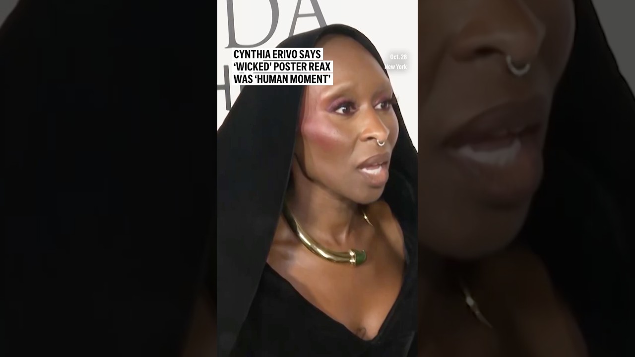 Cynthia Erivo says ‘Wicked’ poster reax was ‘human moment’