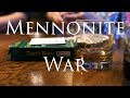 Mennonite War  - Dutch Blitz