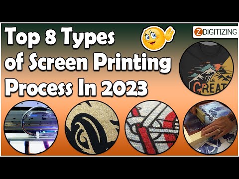 Top 8 Types of Screen Printing Process In 2023 || ZDigitizing