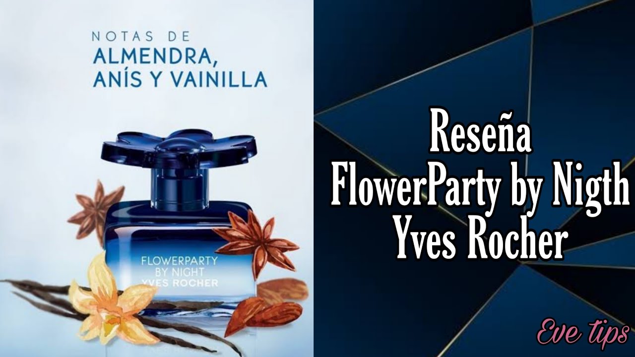 Yves Rocher Flower Party By Night Best Flower Site
