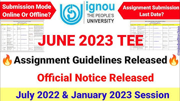 IGNOU June 2023 TEE Assignment Guidelines आ गई | Assignment Submission Mode And Last Date |