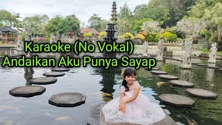 Karaoke Andaikan Aku Punya Sayap (no vokal)