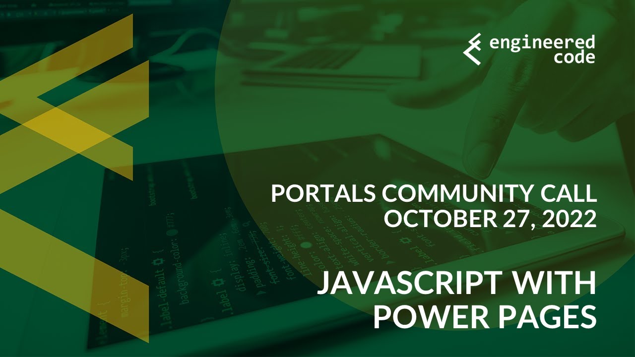 Portals Community Call - October 27, 2022 - JavaScript with Power Pages ...