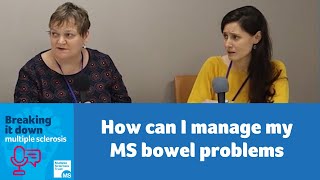 How can I manage my MS bowel problems?