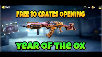 YEAR OF THE OX 10 FREE CRATE OPENING | TRYING MY LUCK ON CREATES FOR AK47 CALL OF DUTY MOBILE.