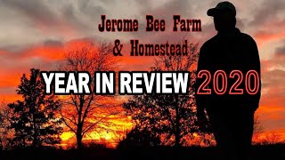 Jerome Bee Farm & Homestead Year in Review 2020 S4E72 #beekeeping #homesteading