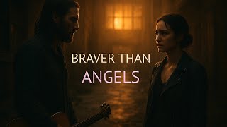 NWB — Braver Than Angels