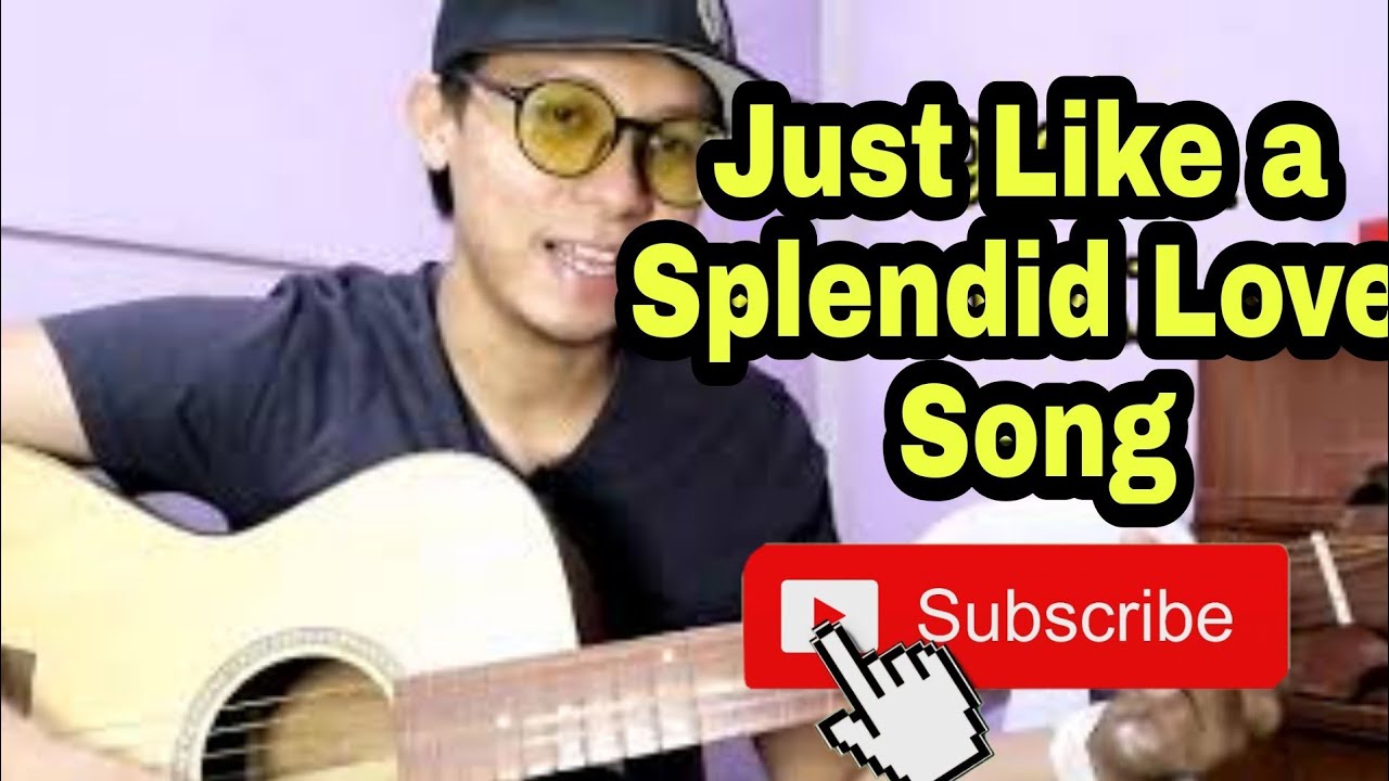 JUST LIKE A SPLENDID LOVE SONG by Orange and Lemon chords Guitar