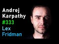 Andrej karpathy tesla ai selfdriving optimus aliens and agi  lex fridman podcast 333
