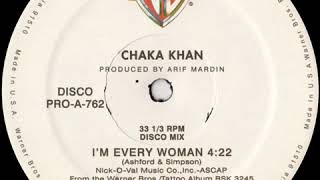 Chaka Khan -  I'm Every Woman