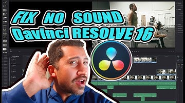 How to workaround No Sound on Davinci Resolve