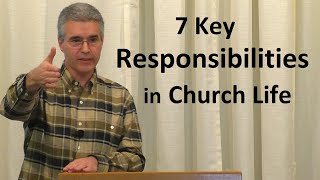 7 Key Responsibilities in Church Life - Nathan Rages