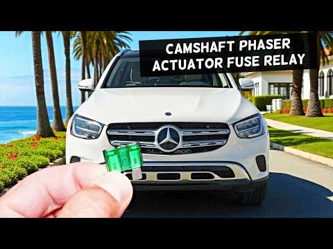MERCEDES GLC Camshaft Phaser Actuator Fuse Relay Location Replacement GLC 300 GLC 43 GLC 63 GLC 200