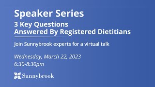 Speaker Series: 3 Key Questions Answered By Registered Dietitians