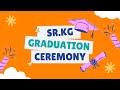 CJM'S Everyday Surprises | SR.KG Graduation Ceremony 2025