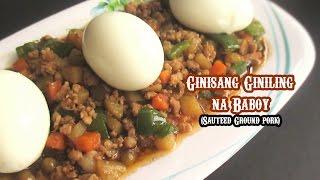 Ginisang Giniling Na Baboy With Egg (Sauteed Ground Pork  With Egg)