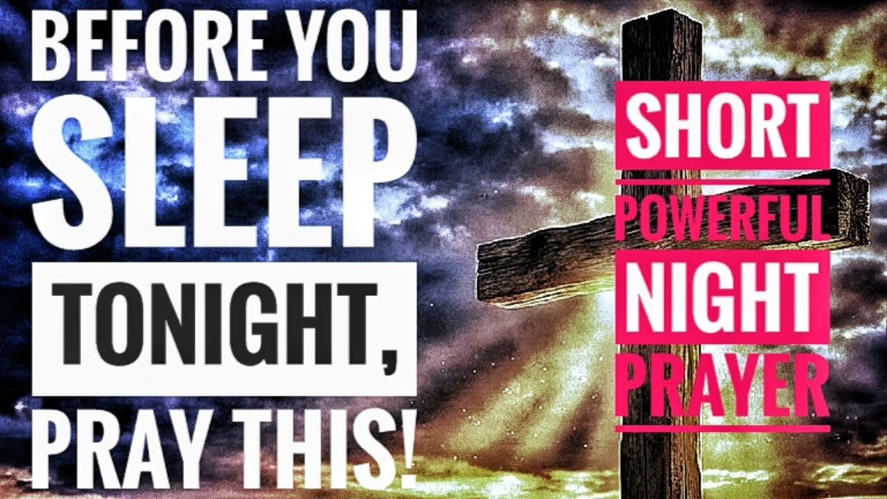 PRAY THIS PROPHETIC NIGHT PRAYER NOW BEFORE YOU SLEEP 🙏🔥