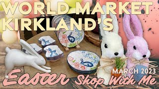 🐰 Checking Out Easter Goodies at World Market and Kirkland's 🌸 | Shop With Me March 2023