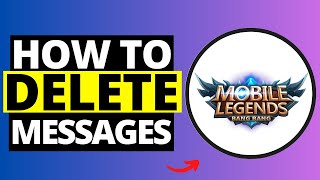 How To Delete Messages on Mobile Legends 2024