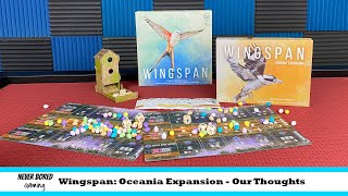 Wingspan: Oceania Expansion - Our Thoughts (Board Game)