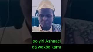 #ashaciro_ayuu_kashakiyay?#ashaaciro #somali #nabiamaan #wacdi #muxadaro #muxaadaro #wacyi #mowlid