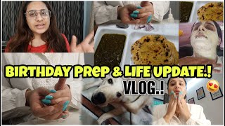 *Birthday Preprations* & Masti With Winnie + Major LIFE UPDATE. VLOG..|Stylehub