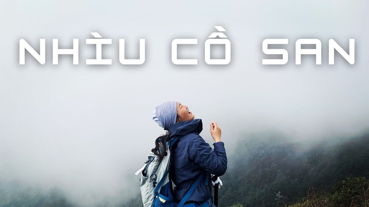 Khám phá ngọn núi kỳ vĩ Nhìu Cồ San