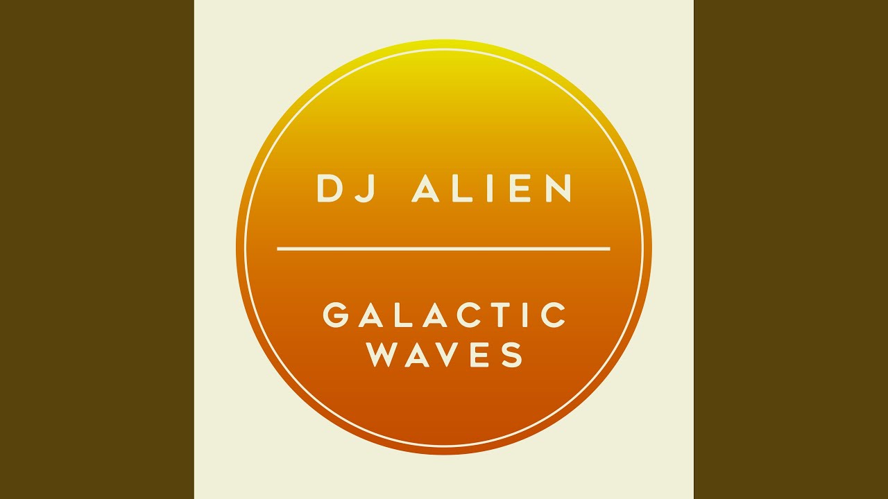 Watch Galactic Waves on YouTube Watch Galactic Waves on YouTube
