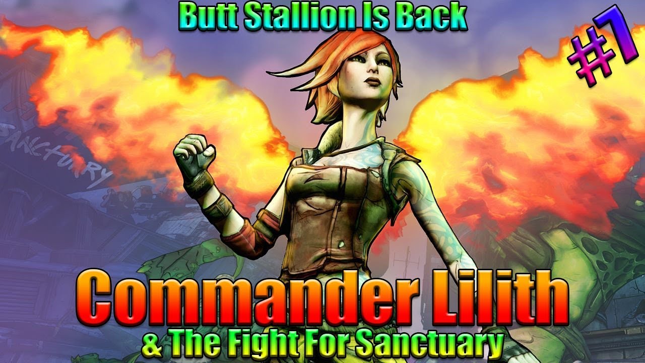 Borderlands 2 | Commander Lillith DLC | Part 7 | Butt stallion is back