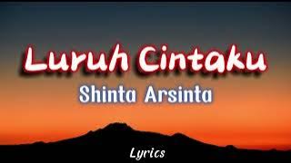 Luruh Cintaku - Shinta Arsinta (LIRIK)