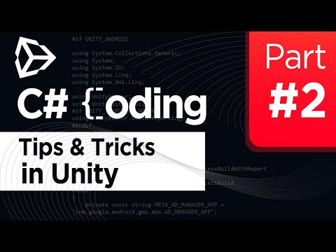 Unity C# Coding Useful Tips And Tricks [Part 2]