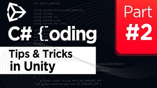 Unity C# Coding Useful Tips And Tricks [Part 2]