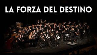 Overture to "La Forza del Destino" - presented by the Wind Symphony