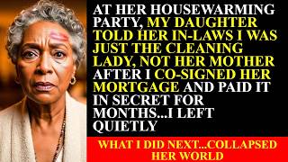 At Her Housewarming Party, My Daughter Told Her In-Laws I Was Just The Old Cleaning Lady...