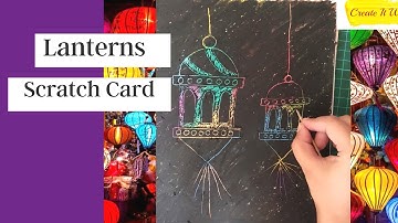 Scratch Art – Beautiful Lanterns