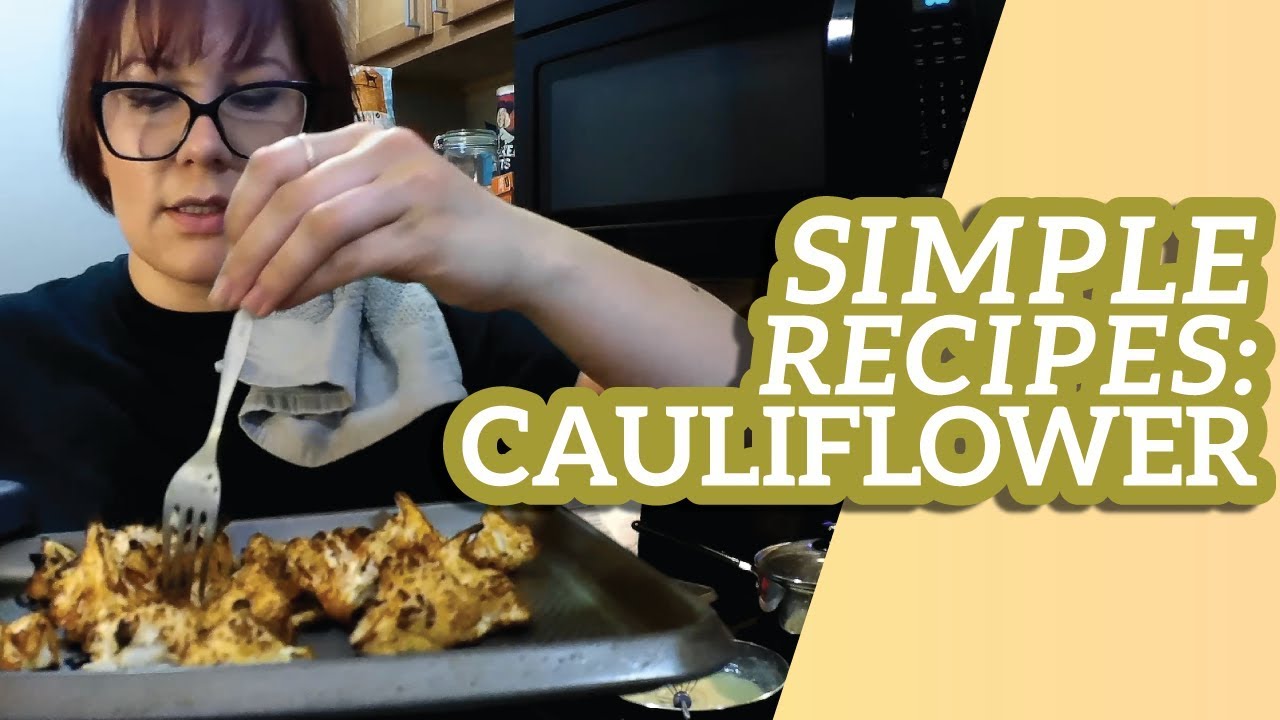 Simple Recipes CAULIFLOWER YouTube