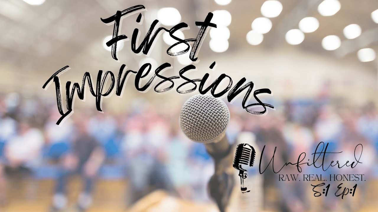 Unfiltered:Raw.Real.Honest Podcast First Impressions  S:1 Ep:1