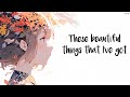 Nightcore Beautiful Things Female Version Benson Boone Lyrics Nightcore Beautiful Things Female Version Benson Boone Lyrics