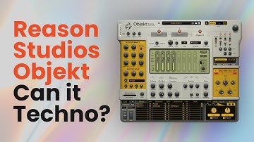 Making Techno Track with Reason Studios Objekt